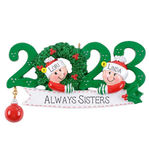 2023 Always Sisters Ornament - Two Sisters  Personalized and Dated