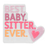 Personalized Best Babysitter Ever Ornament OR2704