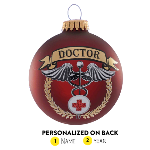 Personalized red Doctor Caduceus glass ornament with medical symbol, red cross, Doctor banner, and custom name and year on back