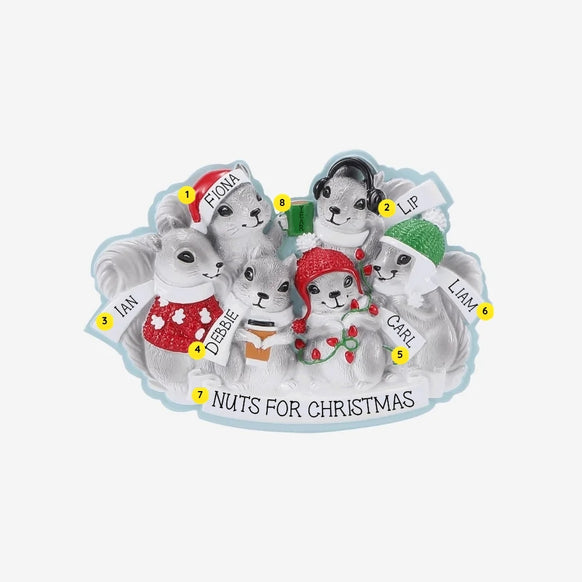 Personalized grey squirrel family of 6 ornament with names on the squirrels, “Nuts for Christmas” on the snowy base, and year.
