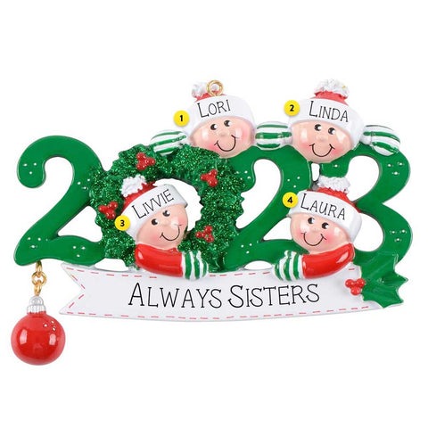 Personalized 2023 Always Sisters Ornament - Four Sisters