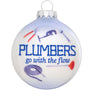 Plumbers Go with the Flow glass bulb ornament