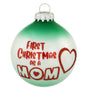 1st Christmas as a Mom Christmas Ornament