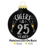 Personalized "Cheers to 25 Years" Glass Ornament