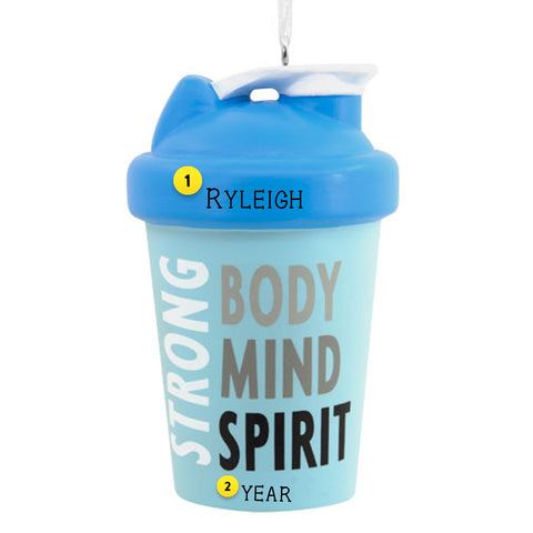 Personalized Fitness Bottle Ornament that looks like protein shake shaker bottle with words Strong, Body, Mind, Spirit