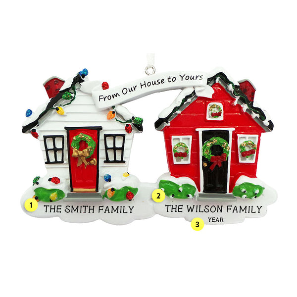 From Our House To Your House Neighbors Ornament