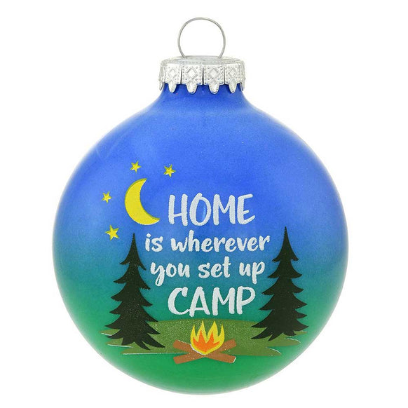 "HOME is wherever you set up CAMP" Glass Bulb Ornament