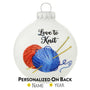 "Love to Knit" Glass Ornament