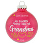 My Favorite People Call Me Grandma Ornament