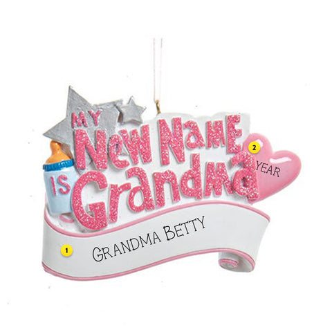 Personalized "My New Name is Grandma" Ornament