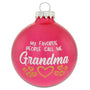 My Favorite People Call Me Grandma Ornament