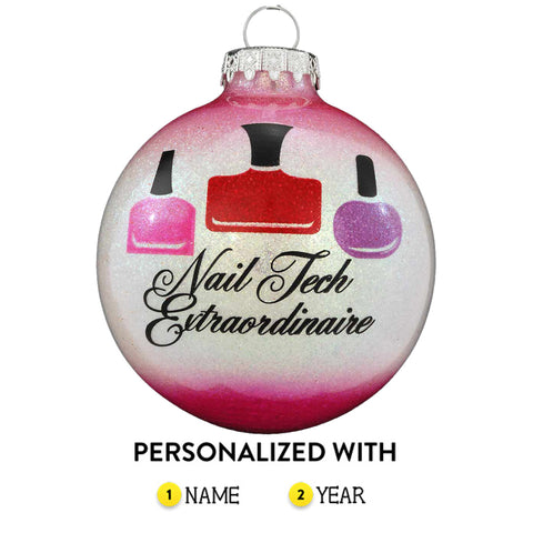 Personalized Ornament for a Nail Technician with words Nail Tech Extraordinaire