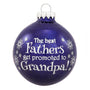 "The Best Fathers Get Promoted to Grandpa!" Ornament