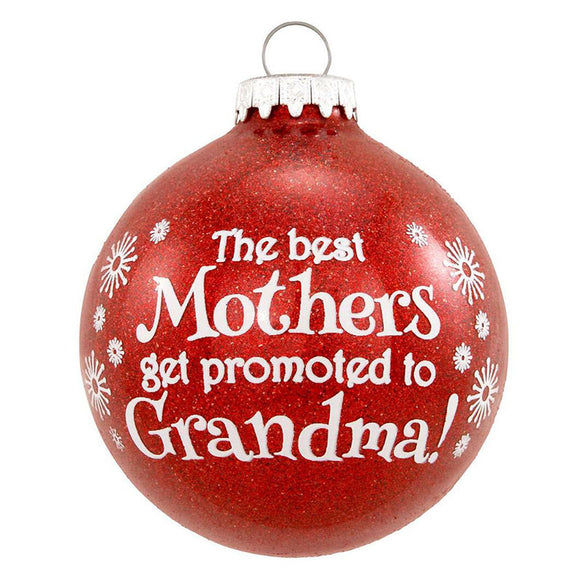 The Best Mothers Promoted to Grandma Christmas Ornament