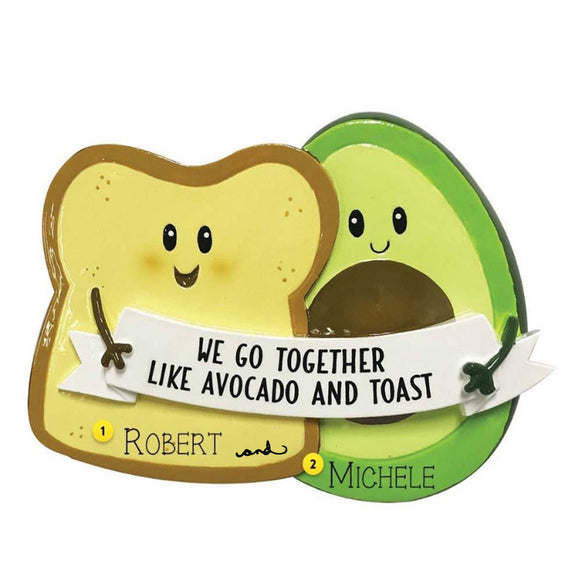 We go together like avocado and toast ornament for the Christmas Tree