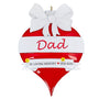 Dad Personalized Christmas Ornament as a Memorial