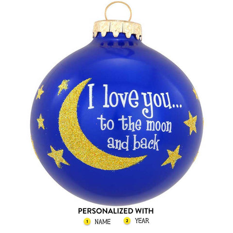 I love you to the moon and back glass Christmas bulb ornament